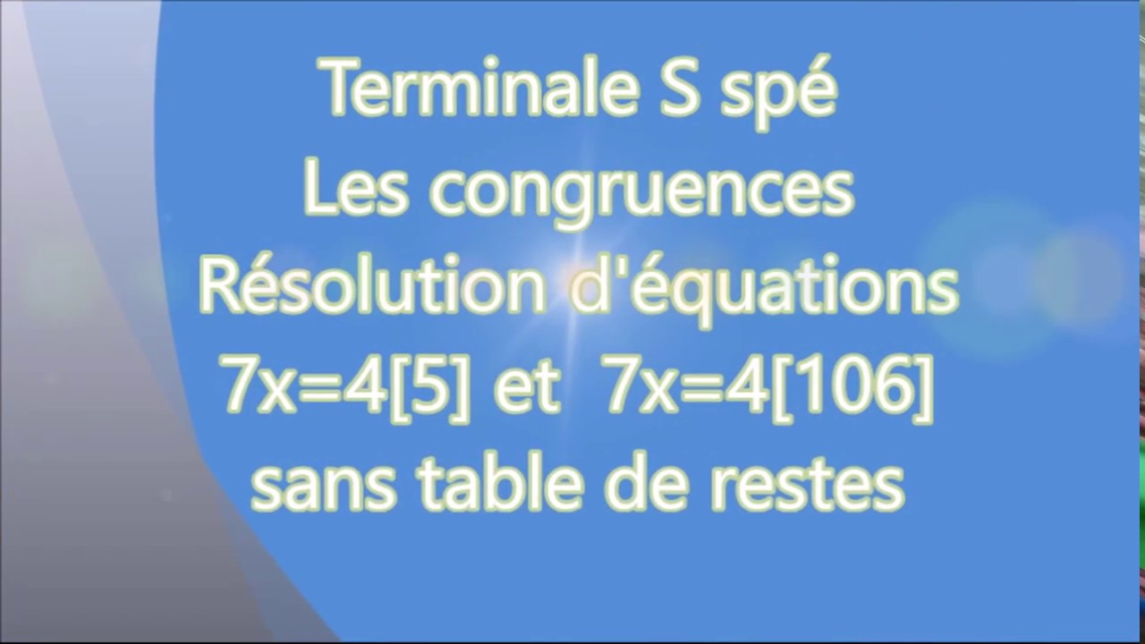 TS spé maths- Les congruences - Résoudre des équations sans les tables