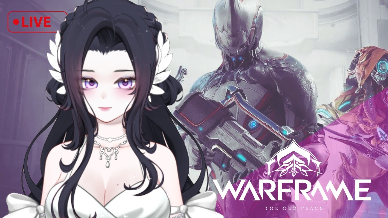 🔴 【WARFRAME】Test model 1 tí,  hehe...  - Rei Chaoran