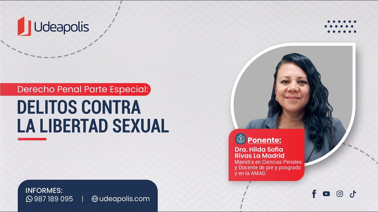 Delitos contra la Libertad Sexual | Hilda Sofia Rivas La Madrid
