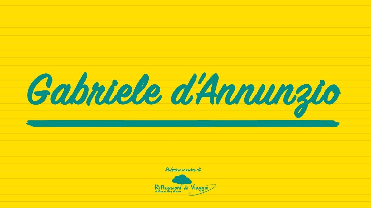 Gabriele d'Annunzio ...in 5 punti