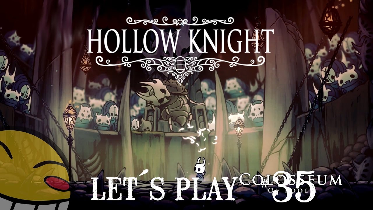Coliseum Round 3 - Let's Play Hollow Knight #35