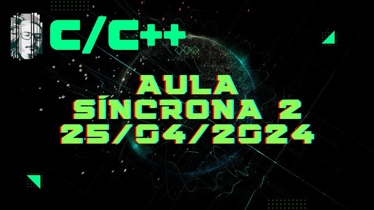 Aula S&iacute;ncrona 2 - Programa&ccedil;&atilde;o em linguagem C/C++