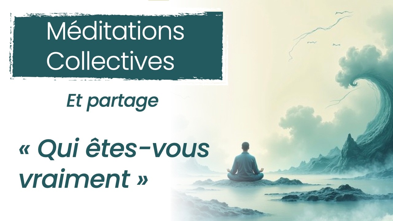 Qui êtes-vous au-delà de vos pensées ? | Méditation collective avec Bruno Lallement