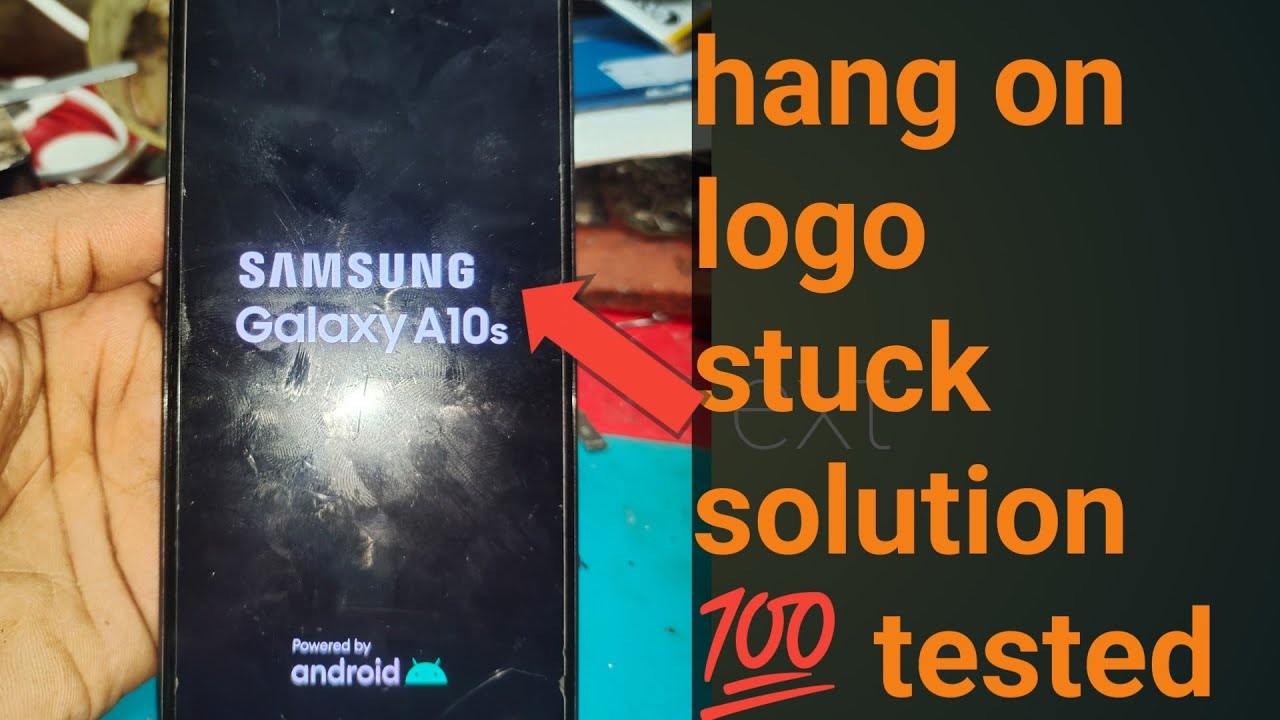 Samsung a10s hang on logo stuck problem solution 💯 tested