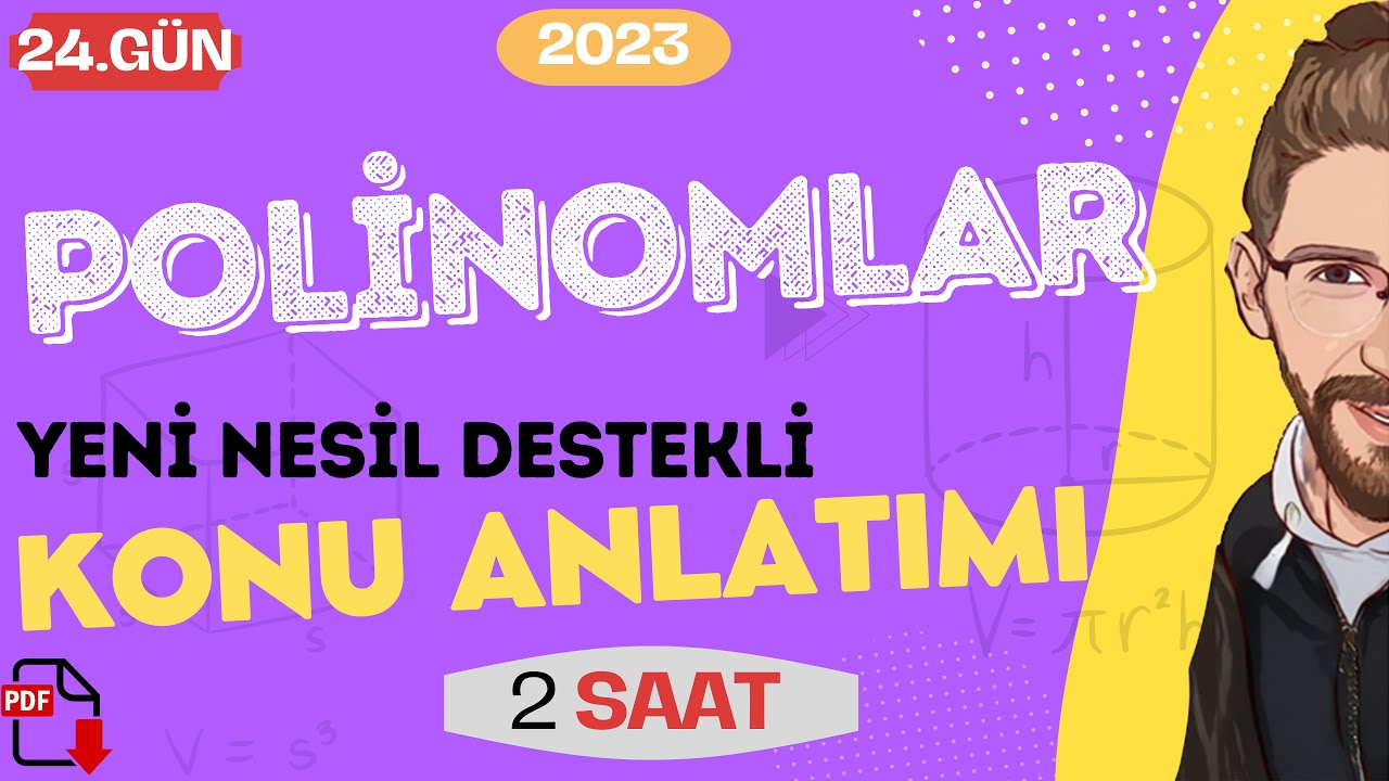POLİNOMLAR | Konu Anlatımı | 24.GÜN | 80 Günde AYT Matematik | RENKLİ ÜCRETSİZ PDF
