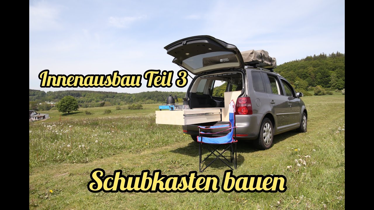 Touran Innenaubau Teil3 | Schubkasten bauen