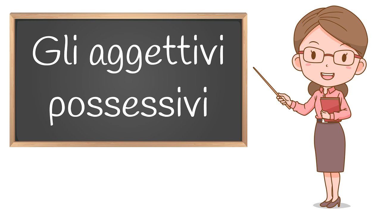 Aggettivi Possessivi: Svolgiamo gli Esercizi per la Scuola Primaria