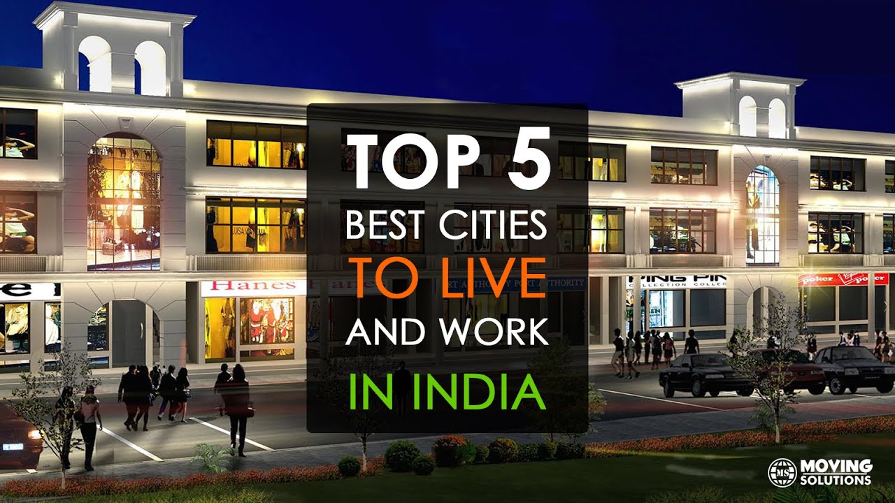 Top 5 Best Cities to Live and Work in India
