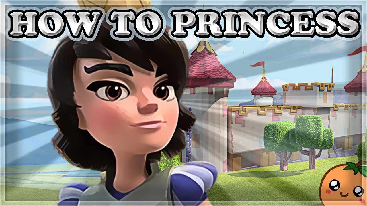 How to Use & Counter Princess | Clash Royale 🍊