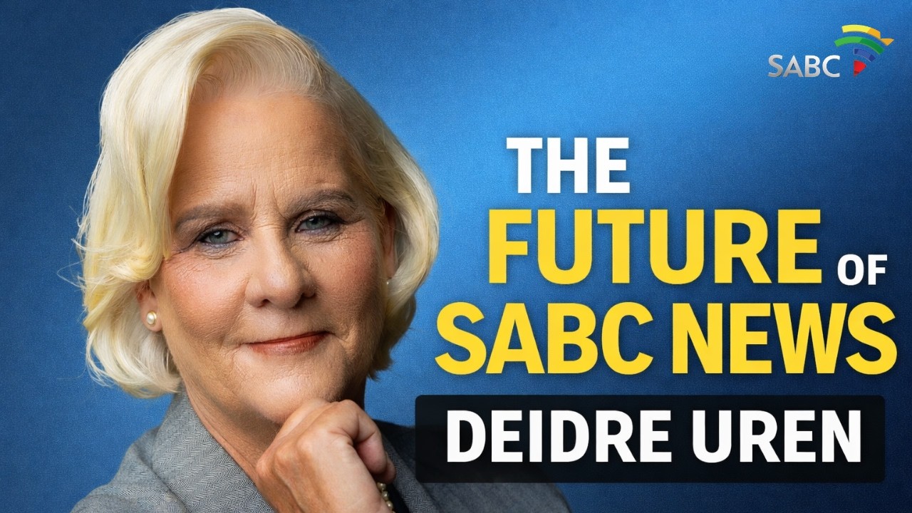 Deidre Uren on the Future of SABC News