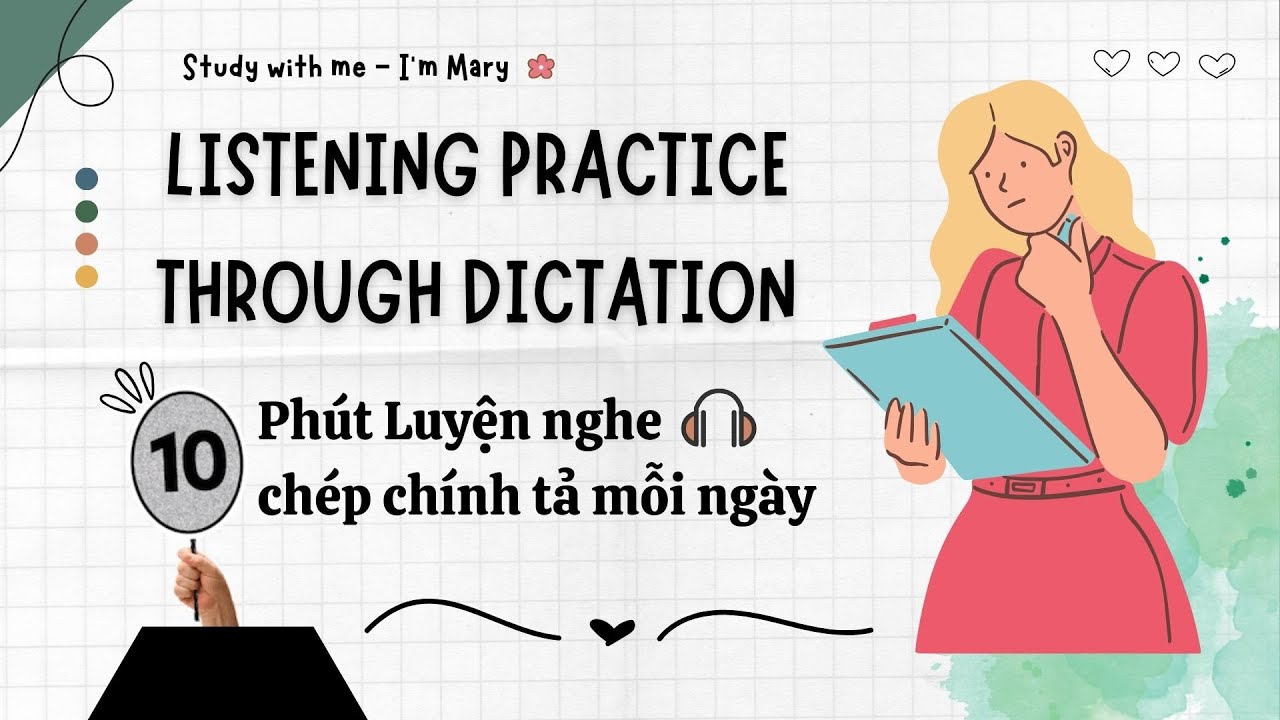 10 Phút Luyện nghe chép chính tả Tiếng Anh (41) |Study with me - I'm Mary