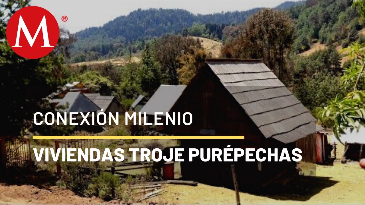 Las viviendas troje purépechas de Michoacán | Conexión Milenio