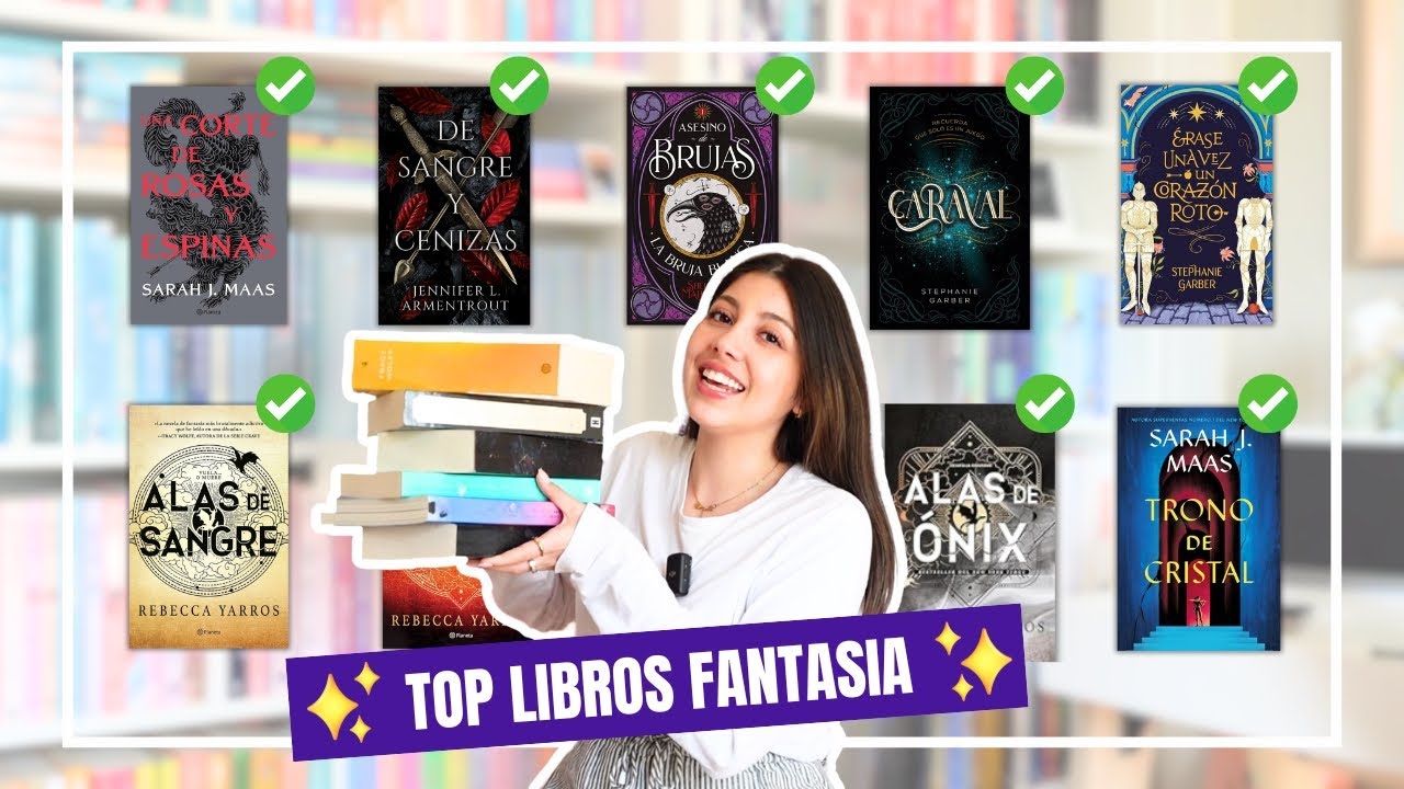 Los libros de FANTASÍA que me cambiaron la vida (y por qué deberías leerlos YA)