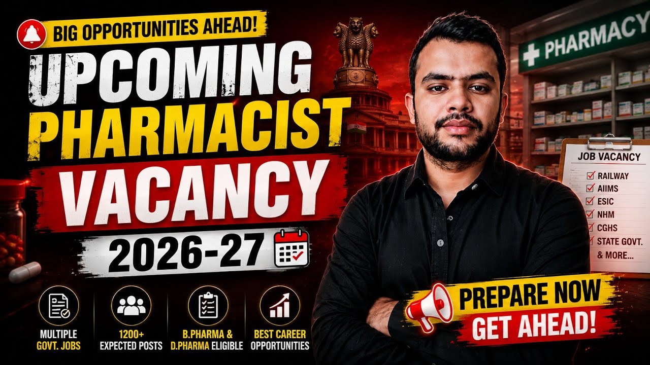 Upcoming Pharmacist Jobs 2026-27 | Total Pharmacist Post 1200 ✅ Expected | D.Pharma & B.Pharma El...
