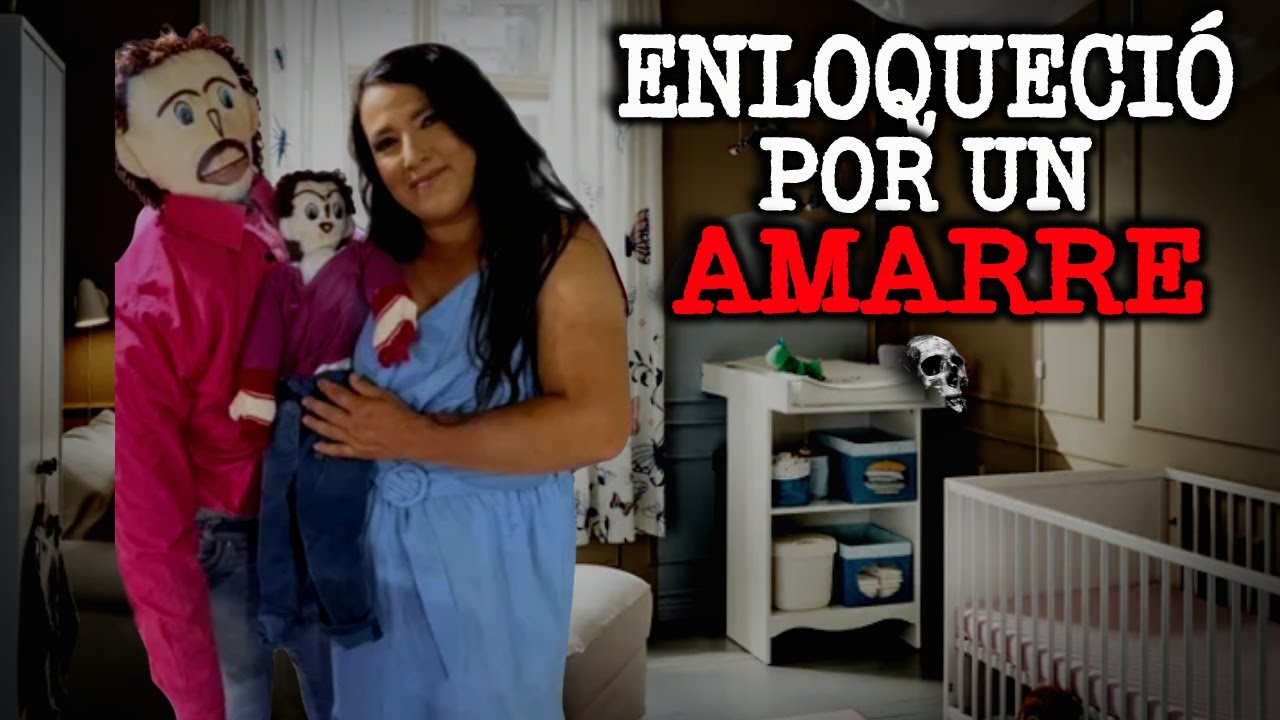 Enloqueció Por un Amarre | Relatos de Brujería | Relatos Terror y Miedo