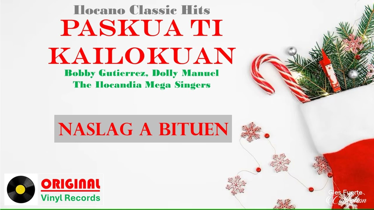 Bobby Gutierrez, Dolly Manuel, Ilocandia Singers • NASLAG A BITUEN
