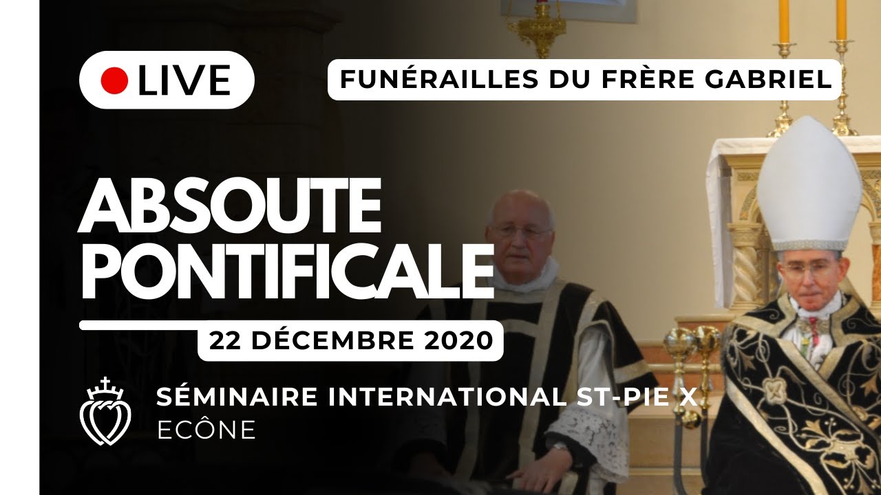 Absoute pontificale aux Funérailles du Frère Gabriel - 2020-12-22
