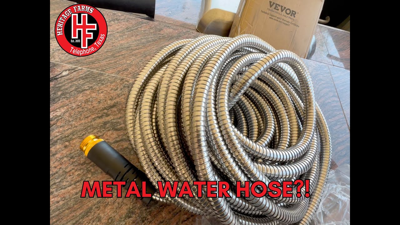 A Metal Water Hose?   Vevor Metal Water Hose.