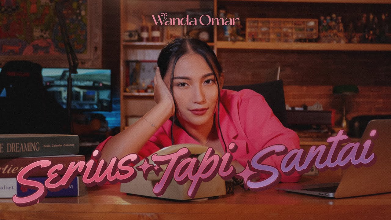 Wanda Omar - Serius Tapi Santai (Official Music Video)
