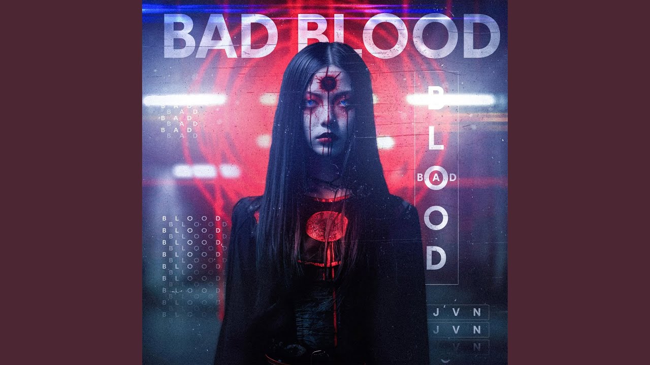 Bad Blood