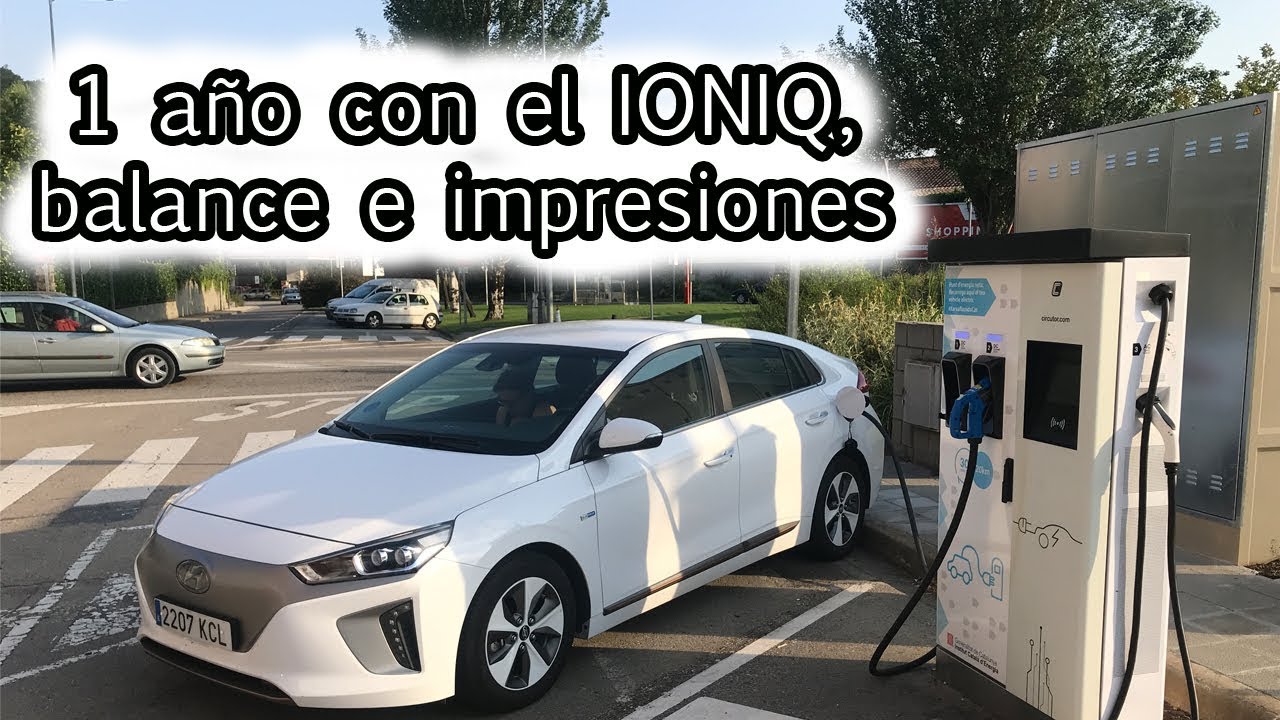 VIDEO 29 - Primer año del Ioniq