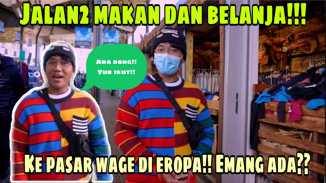 BELANJA DI PASAR WAGE DI EROPA!!! TERNYATA ADA!! ISINYA BARANG2 ANTIK !!!