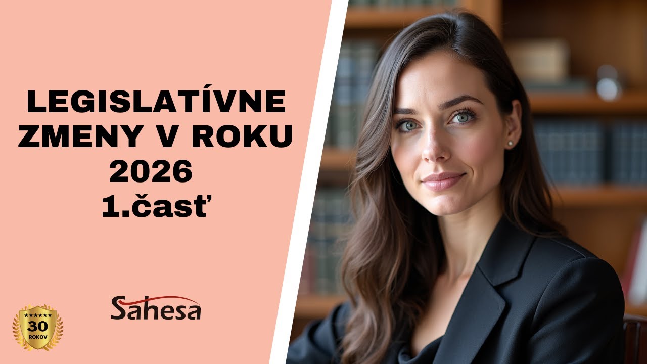 Legislatívne zmeny v roku 2026 - 1.časť