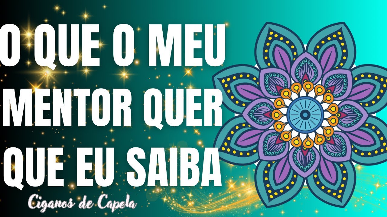 💫 O QUE O MEU MENTOR QUER QUE EU SAIBA?