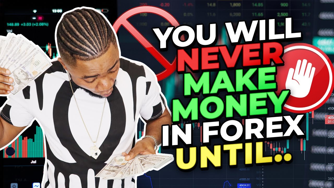 You Will Never Make Money In Forex Until You Master This.Period! FX201