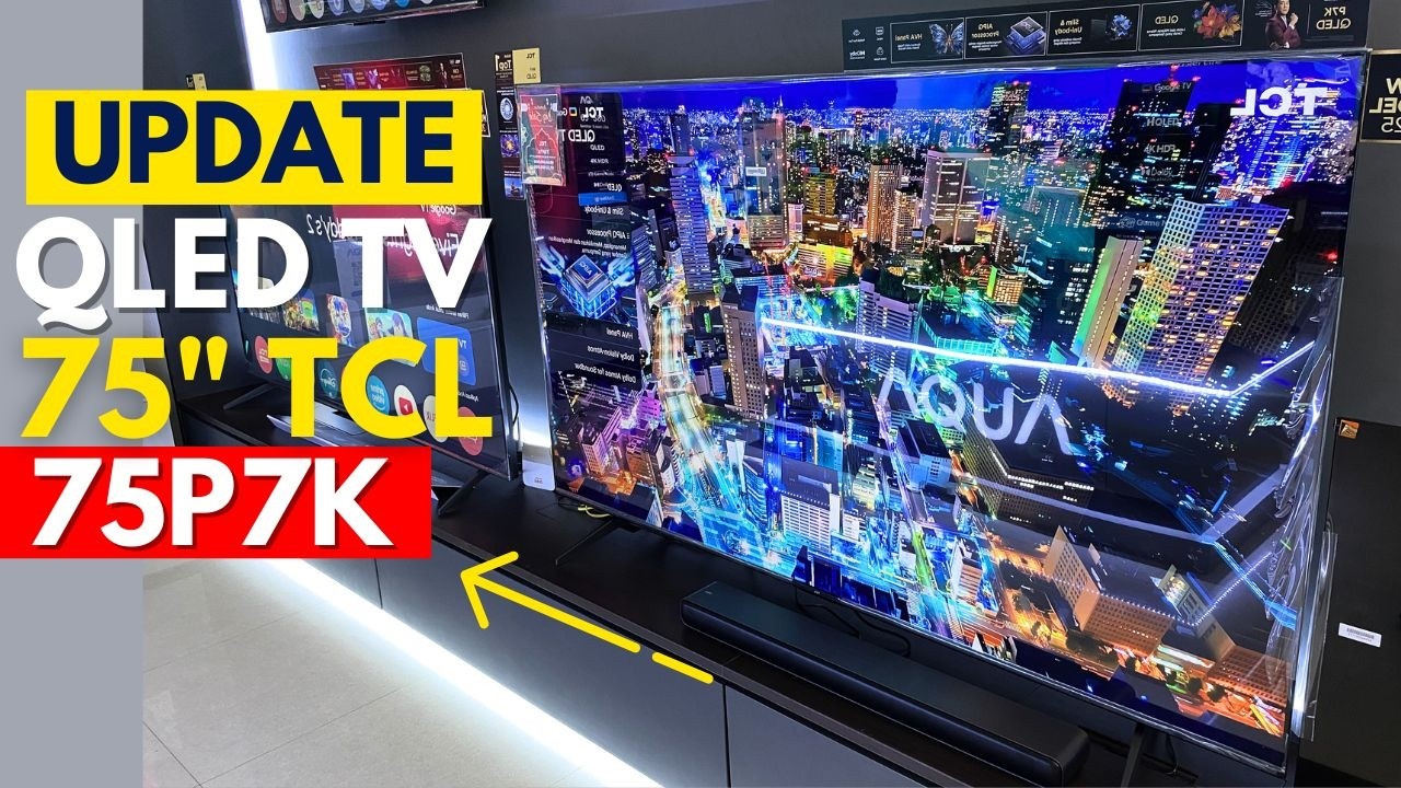 UPDATE PROMO TERBARU QLED TV 75 INCH  TCL 75P7K