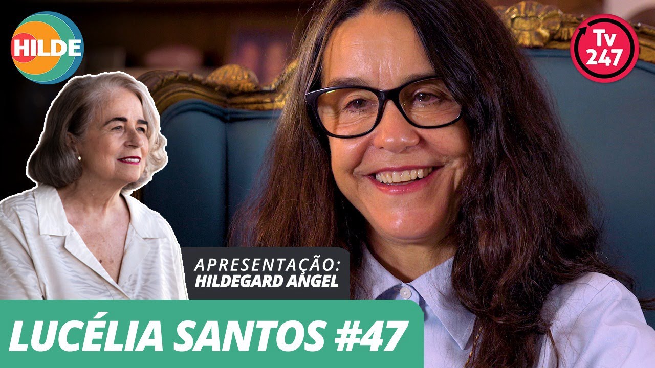 Conversas com Hildegard Angel - Lucélia Santos #47