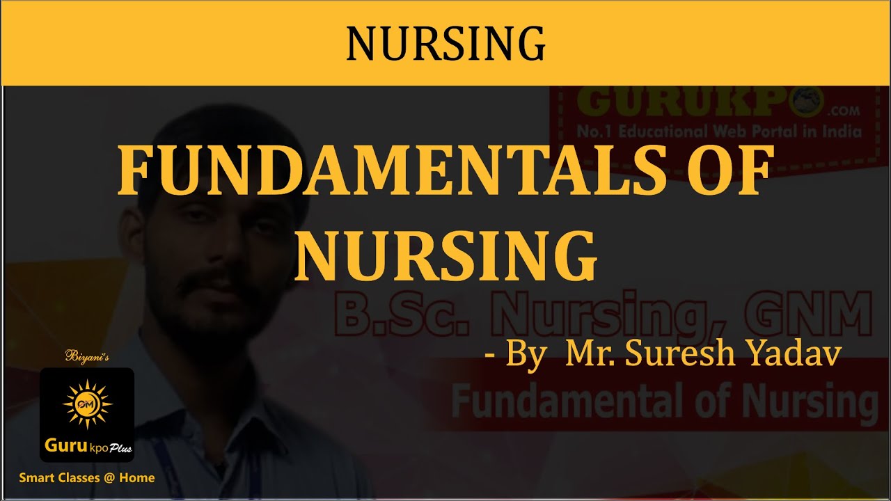 Fundamental of Nursing (B.Sc. Nursing) I Guru Kpo