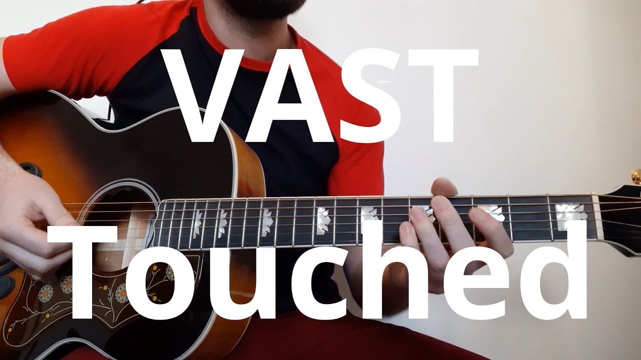 VAST   Touched Guitar Cover