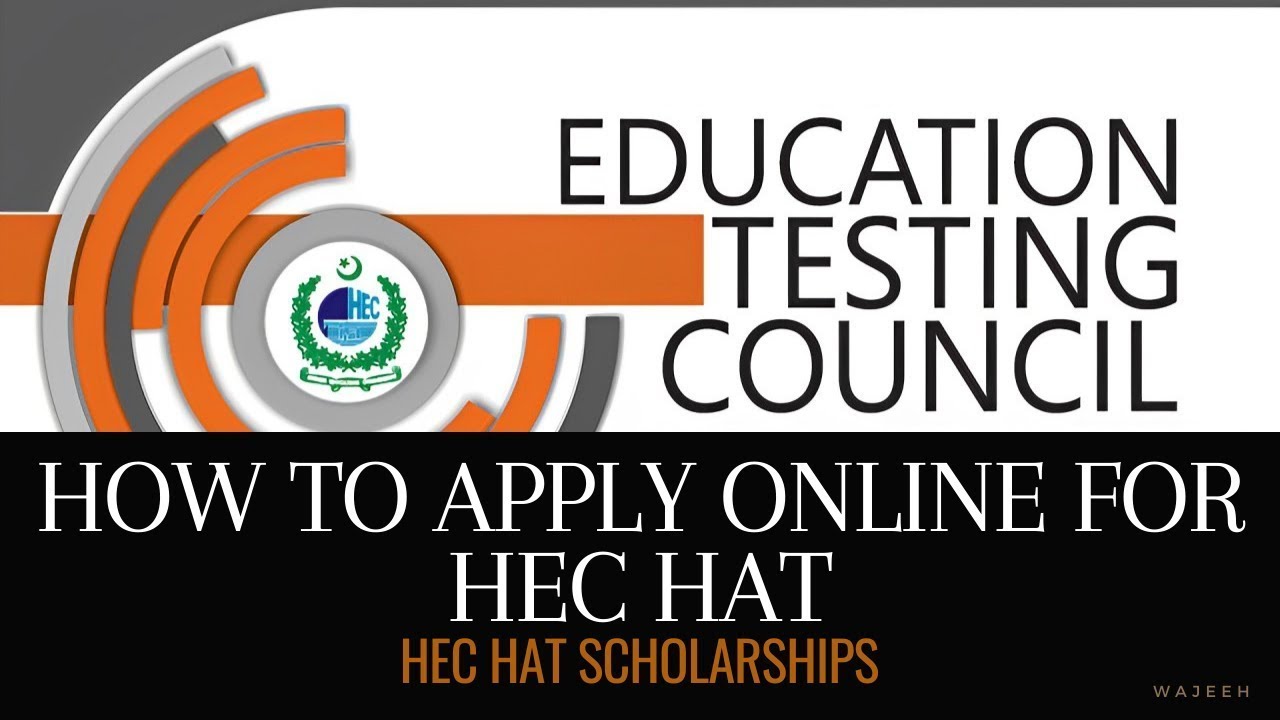 How to Apply Online For HEC HAT  HEC HAT Scholarships - HAT for BS, MS and PhD Scholarships