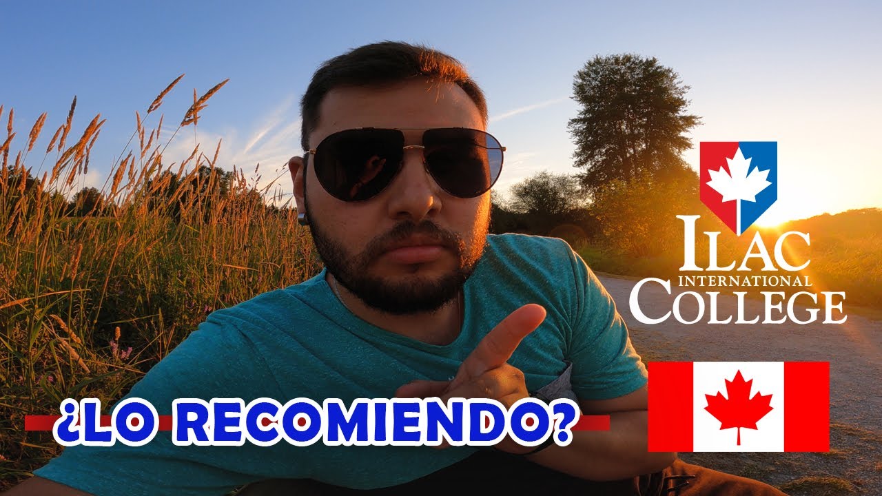 🍁 Cómo llegué a Canadá y mi experiencia en ILAC COLLEGE 📚 | Opinion El Fuliman