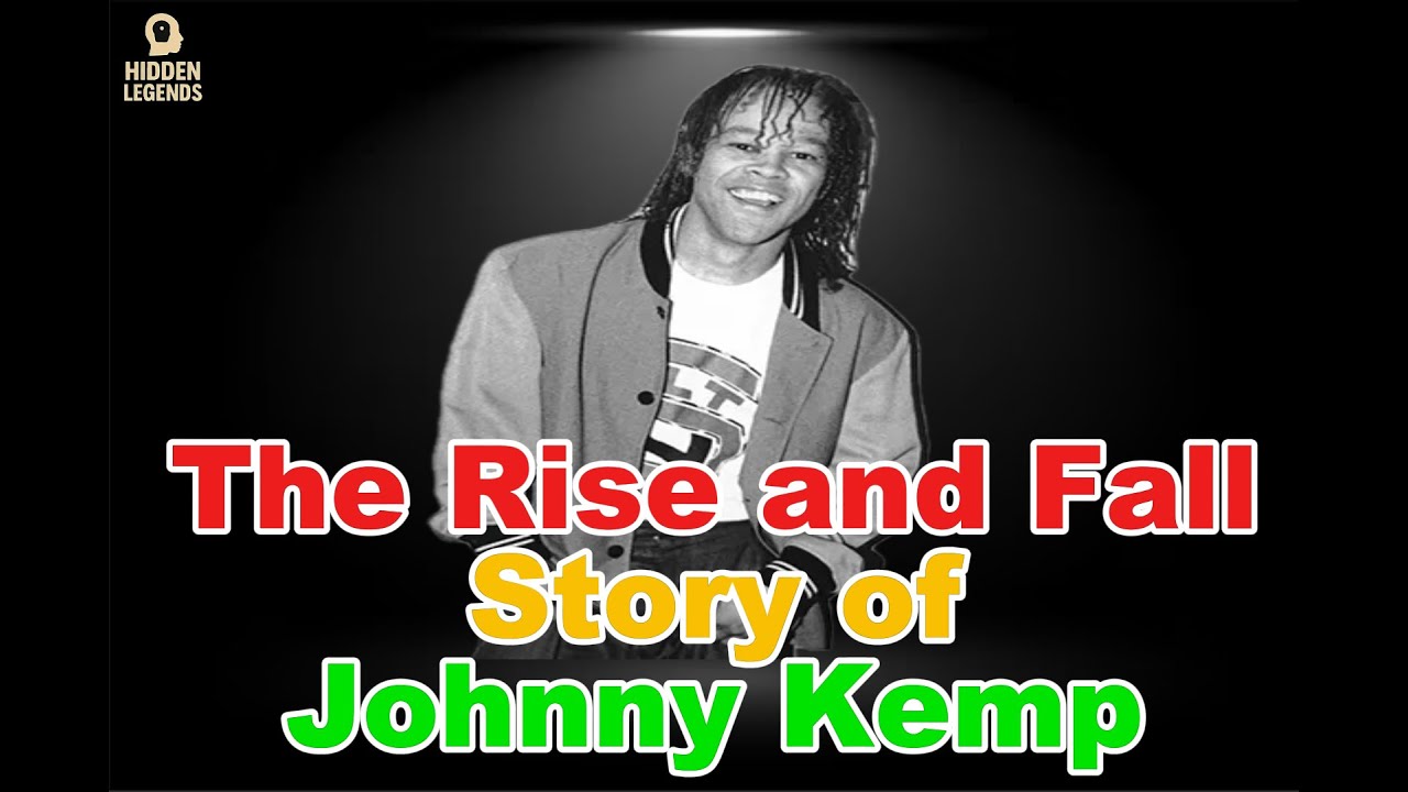 The Rise and Fall Story of Johnny Kemp