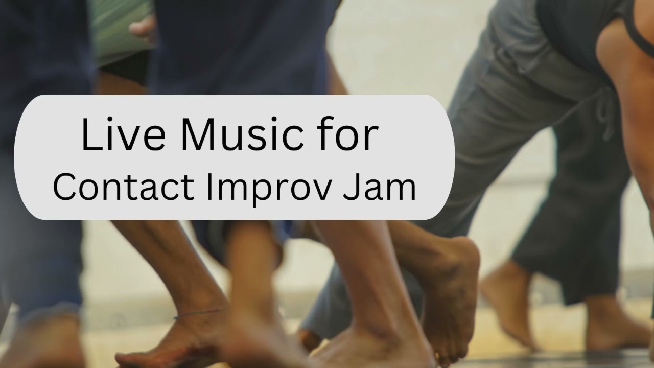 Music for Contact Improvisation Jam Dance Yoga Meditation