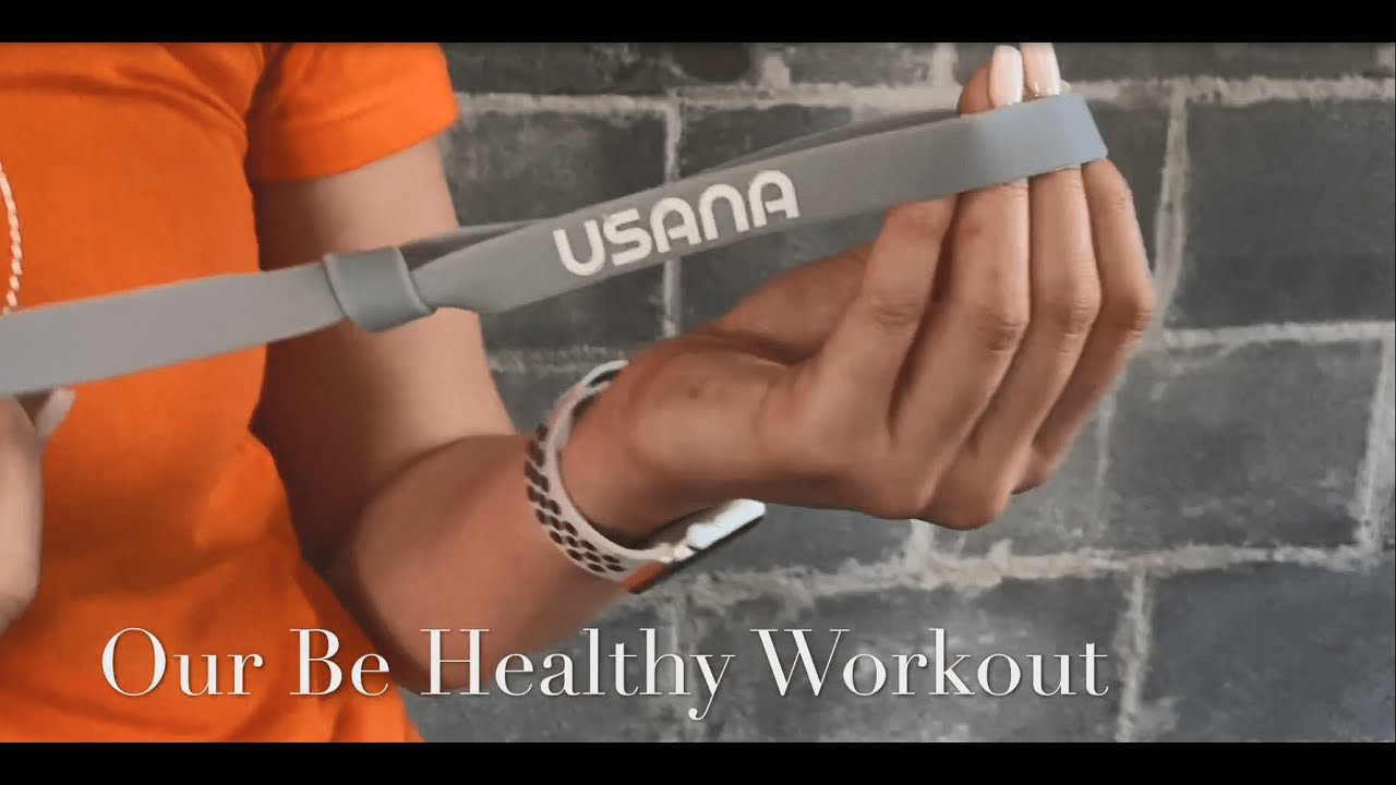Our Be Healthy Workout with the USANA Resistance Band | USANA Video