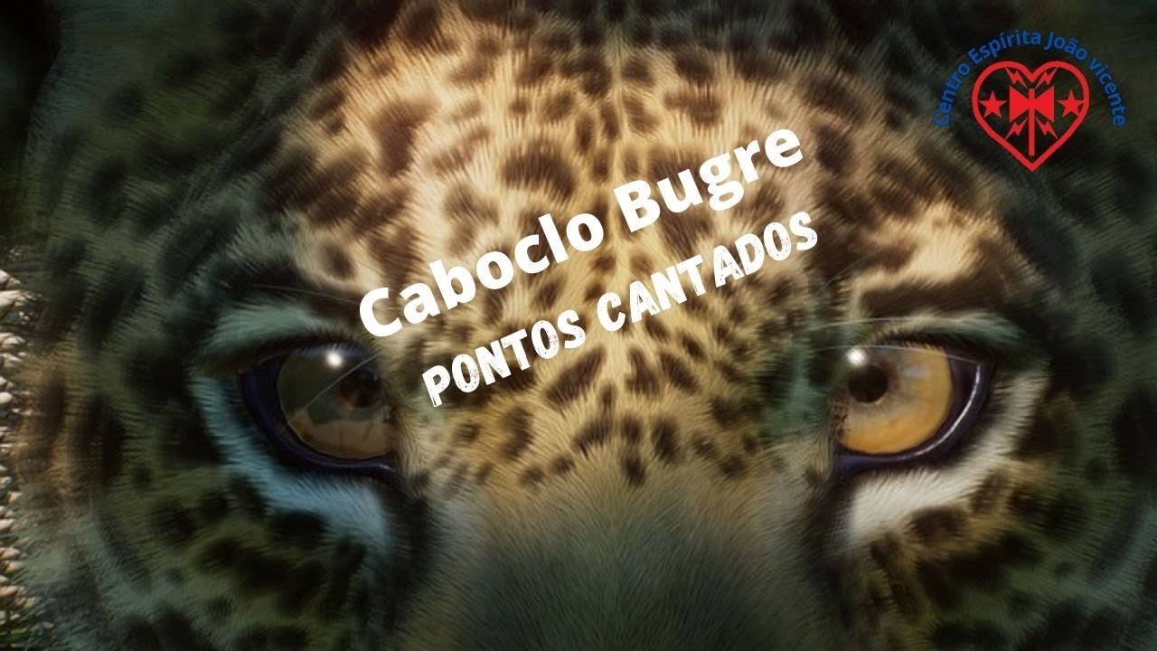Ponto do Caboclo Bugre | Pontos Cantados | CEJV - Umbanda que faz você pensar