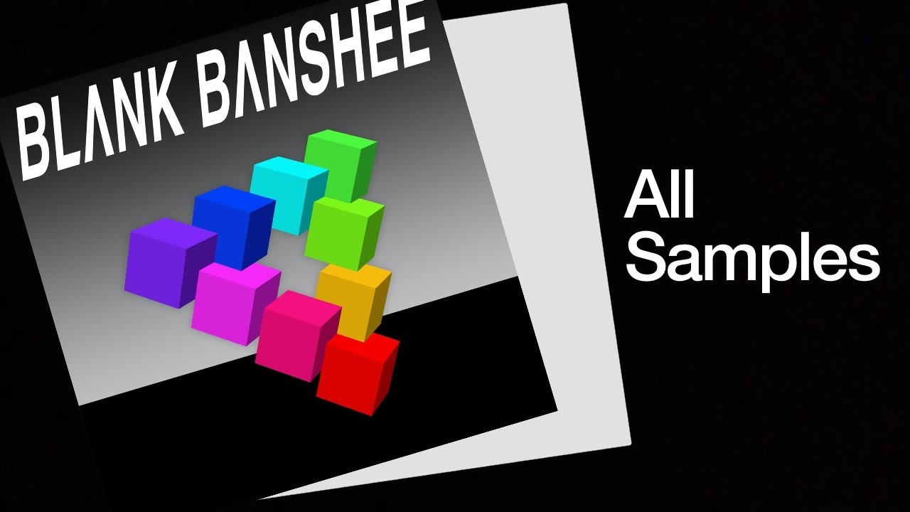 All Samples In Blank Banshee's 