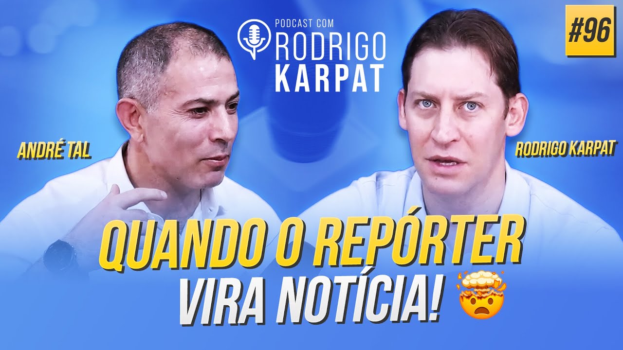 PODCAST #96 | Com André Tal