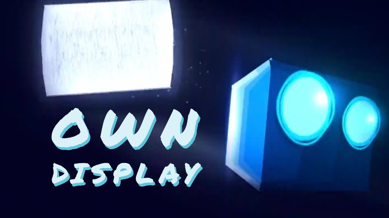 Own Display - by ElMatoSWAG