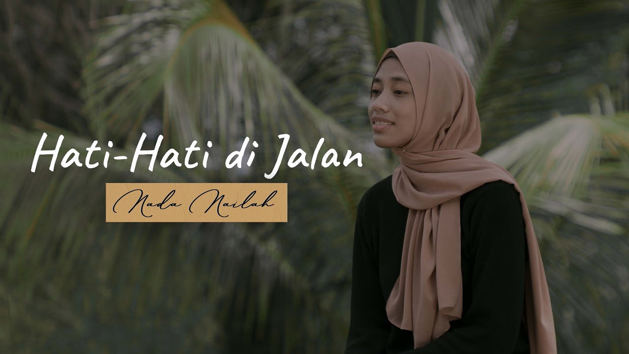 Hati Hati di Jalan -  Tulus ( Cover Nada Nailah ) @musiktulus