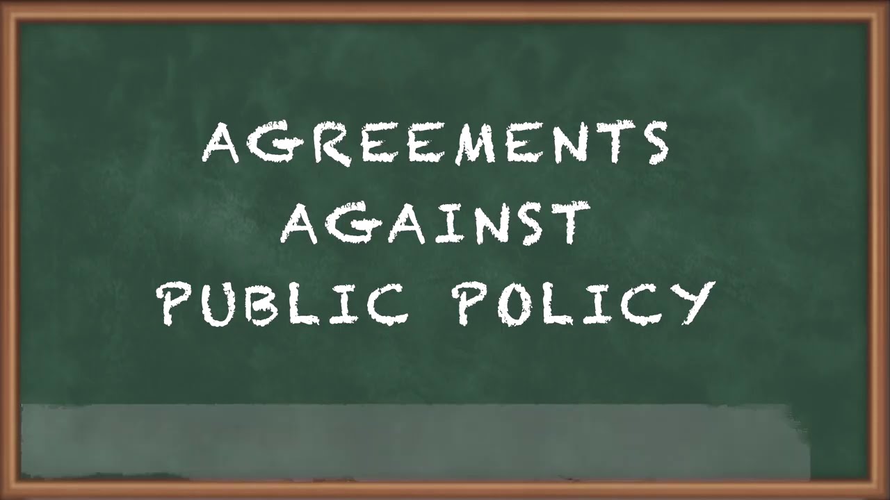 Agreements Against Public Policy - Legality Considerations - Business Law