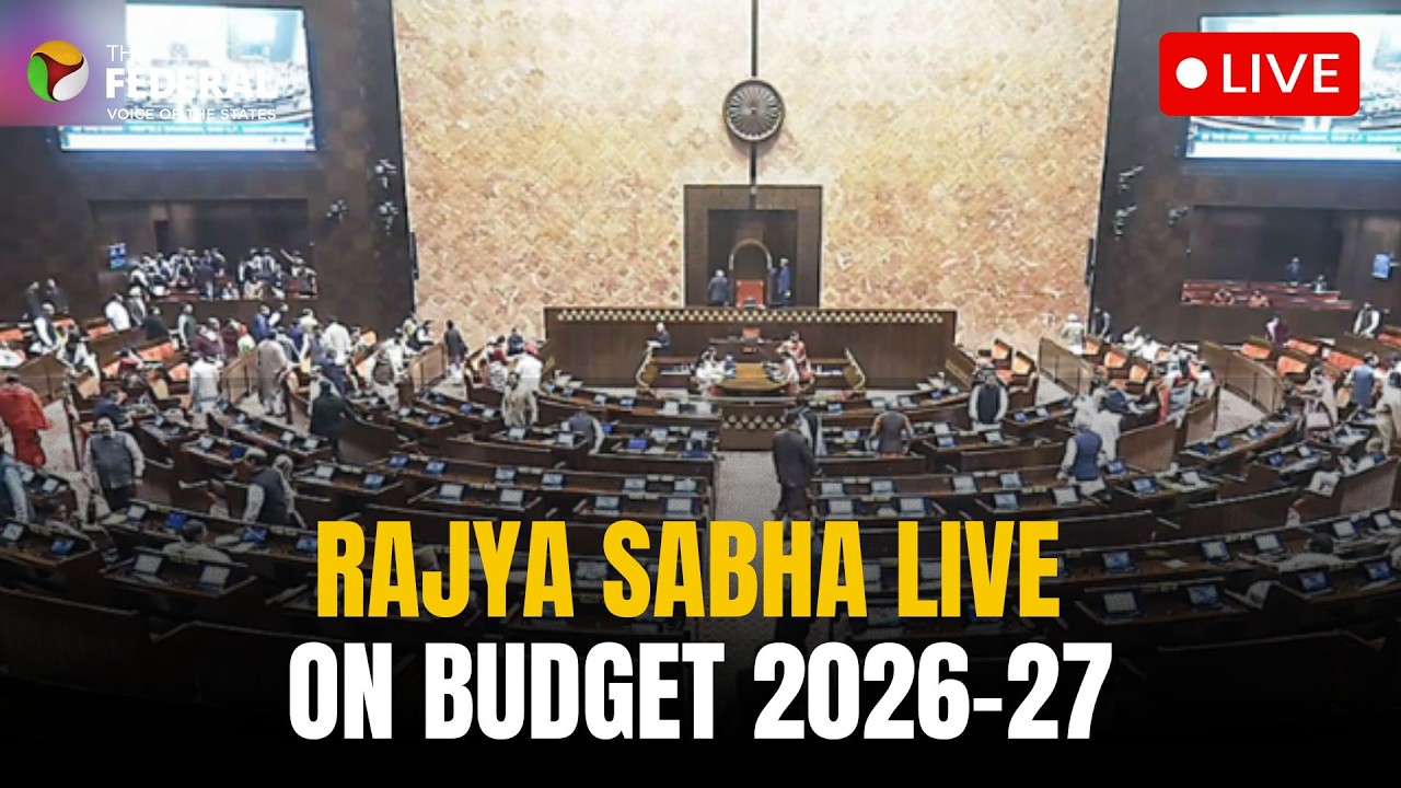 LIVE | Rajya Sabha discusses Union Budget 2026-27 | The Federal