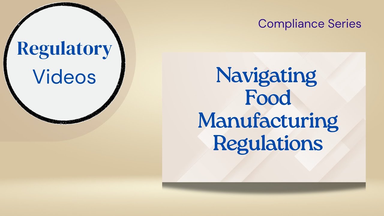 Navigating Food Manufacturing Regulations: A Guide