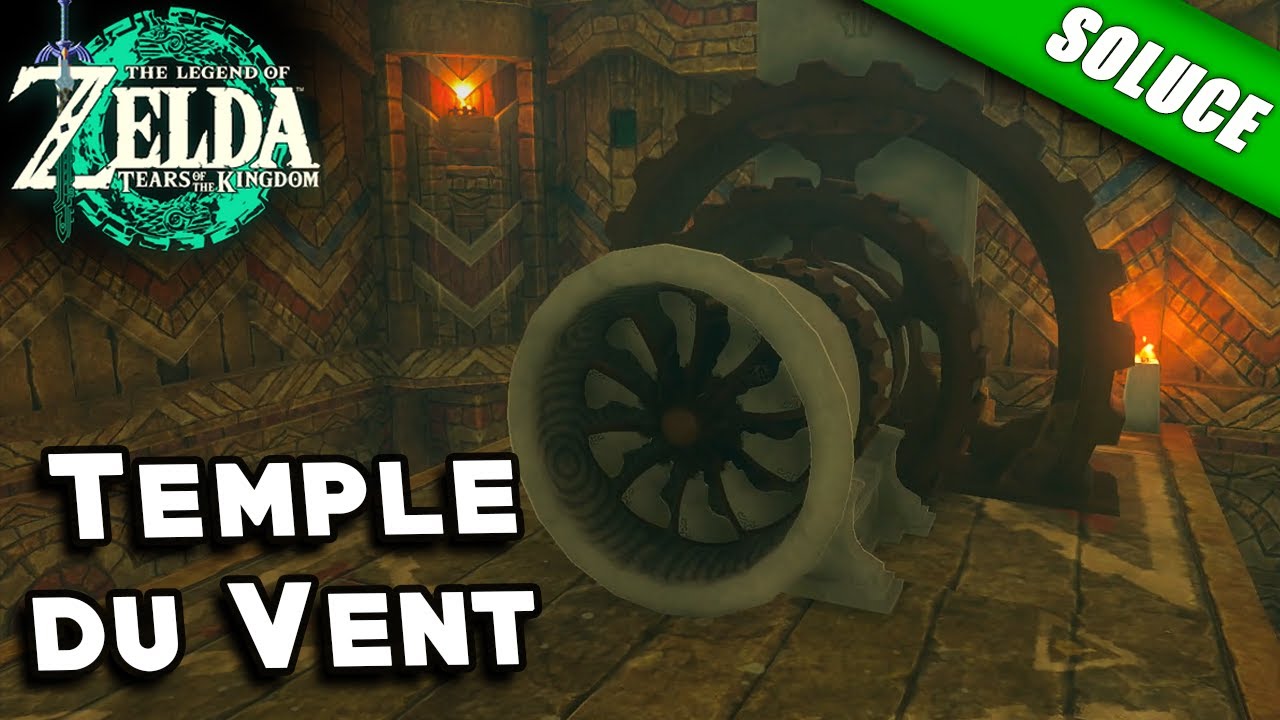 Temple du Vent [Solution des &Eacute;nigmes] - Zelda Tears Of The Kingdom
