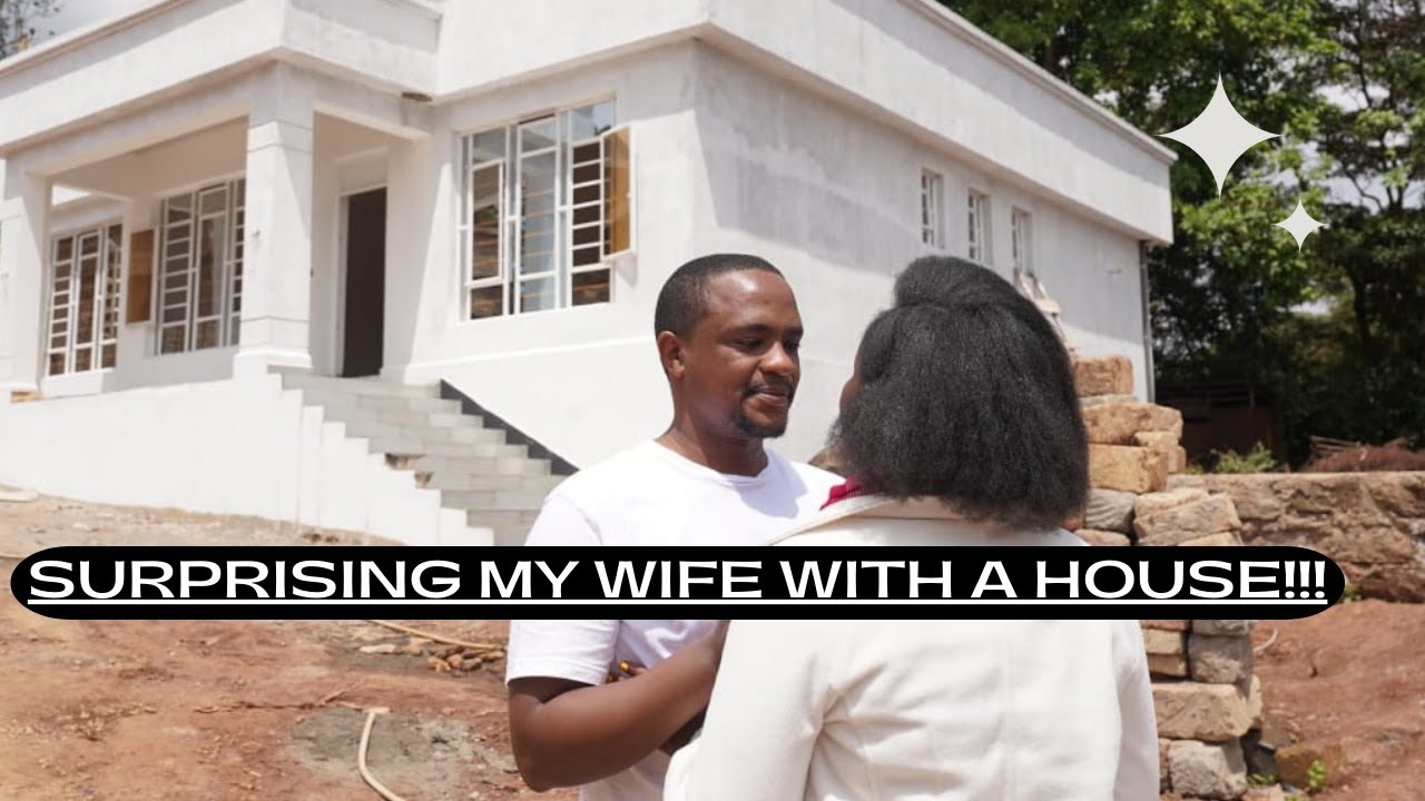 How I Surprised My Wife With A House After A Year of House Hunting In Nairobi Kenya