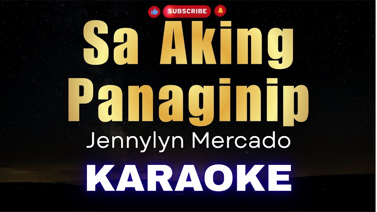 Sa Aking Panaginip - Jennylyn Mercado (KARAOKE)