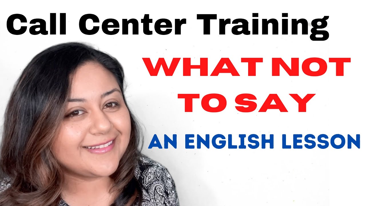 Call Center Training: Customer Service-What NOT to SAY (with PHRASES that you can USE instead!)
